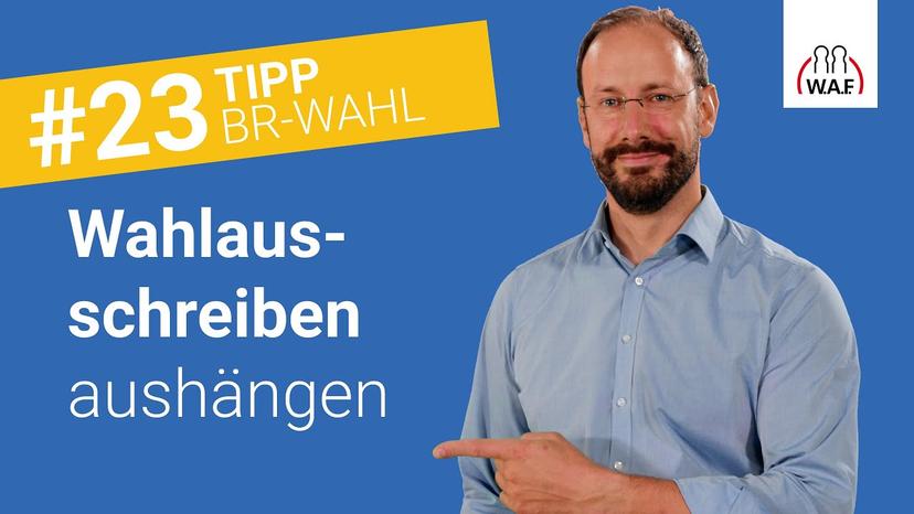 Wo und wie oft ist das Wahlausschreiben auszuhängen?