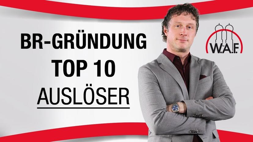 Betriebsrat gründen: 10 häufige Auslöser