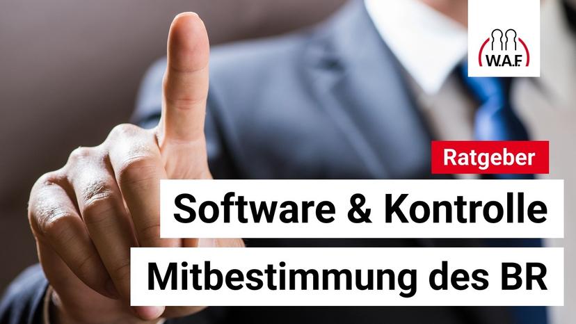 Muss der Betriebsrat jeder neuen Software zustimmen?