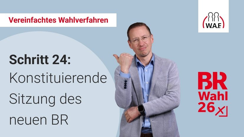 24. Schritt: Konstituierende Sitzung des neuen Betriebsrats