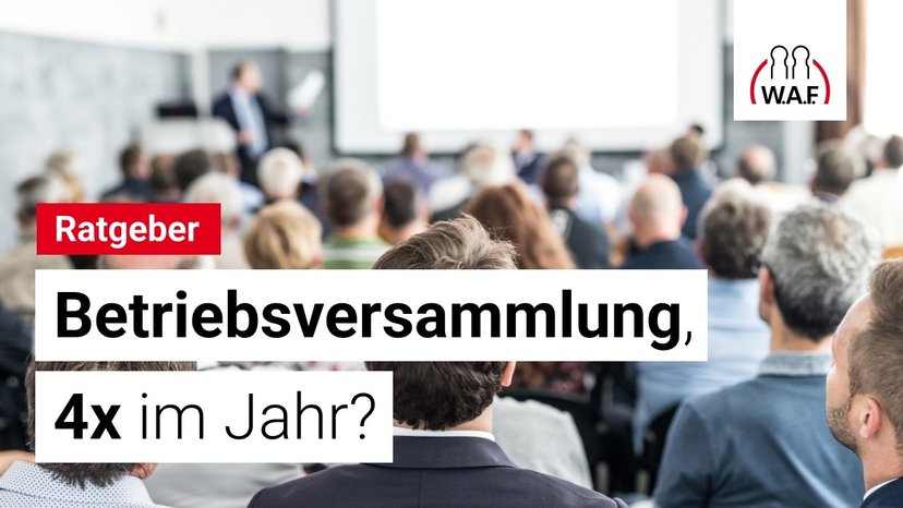 Betriebsversammlung, wie oft ist sie Pflicht?