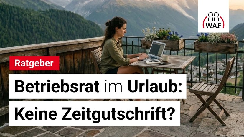 LAG Urteil: Betriebsratsarbeit im Urlaub? Bekommst du Zeit gutgeschrieben?
