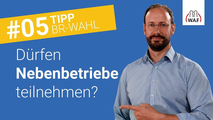 Dürfen Nebenbetriebe an einer Betriebsratswahl teilnehmen?