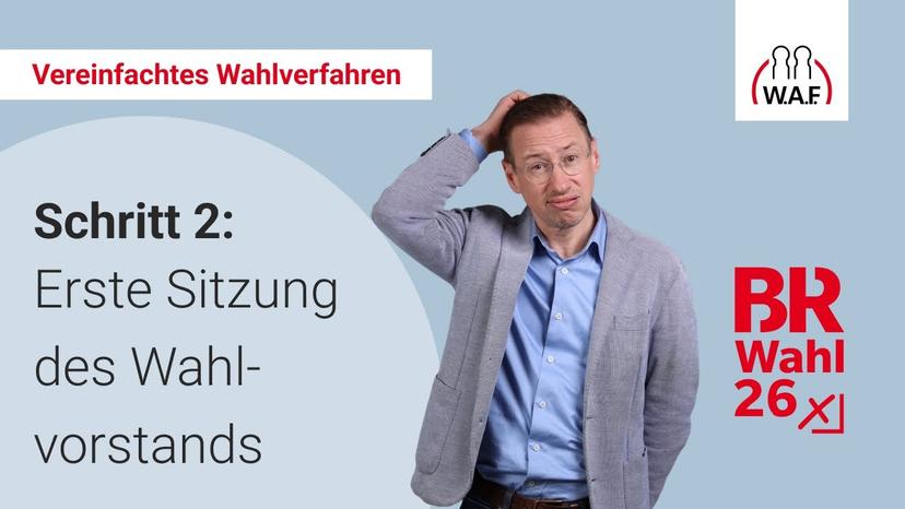 2. Schritt: Erste Sitzung des Wahlvorstands