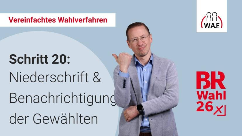 20. Schritt: Niederschrift & Benachrichtigung der Gewählten