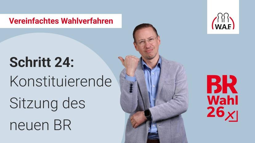 24. Schritt: Konstituierende Sitzung des neuen Betriebsrats