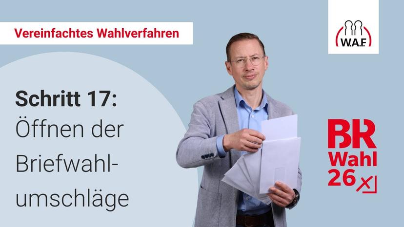 17. Schritt: Öffnen der Briefwahlumschläge